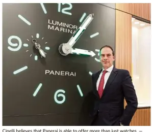  ??  ?? Cinelli believes that Panerai is able to offer more than just watches. — SAMUEL ONG/The Star