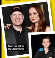  ??  ?? Kevin Feige with the new Captain Marvel.