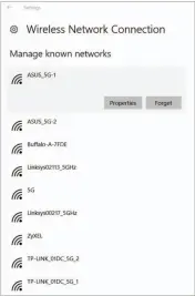 ??  ?? Windows 10’s Manage Known Networks setting will show you every network your computer has ever joined (unless you’ve told it to forget some of them). If you know there are networks you’ll never need to connect to again, click on each one and select Forget.
