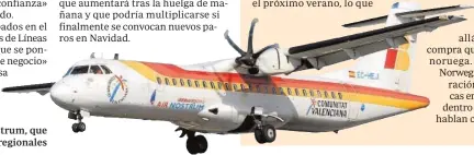  ??  ?? Avión de Air Nostrum, que cubre vuelos regionales