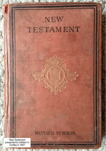  ?? ?? New Testament presented to children in Dudley in 1897