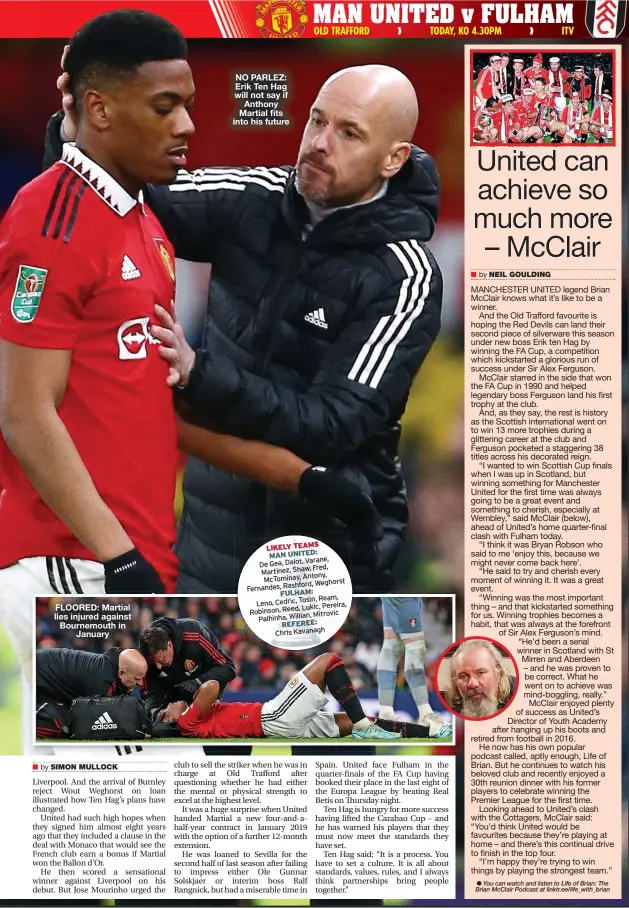  ?? ?? FLOORED: Martial lies injured against Bournemout­h in January
NO PARLEZ: Erik Ten Hag will not say if Anthony Martial fits into his future