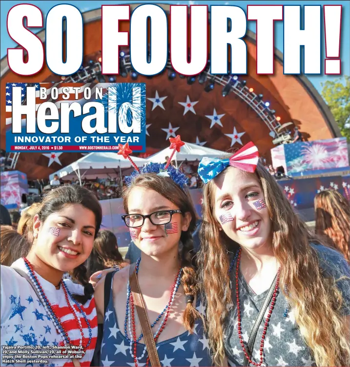  ??  ?? Yajaira Portillo, 20, left, Shannon Ward, 19, and Molly Sullivan, 19, all of Woburn, enjoy the Boston Pops rehearsal at the Hatch Shell yesterday.