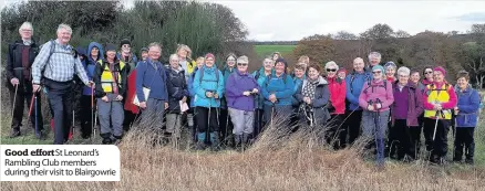  ??  ?? Good effort St Leonard’s Rambling Club members during their visit to Blairgowri­e