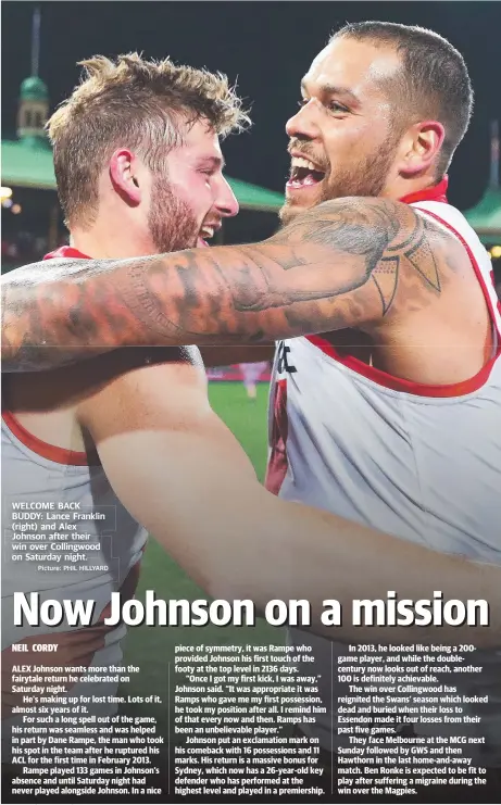  ?? Picture: PHIL HILLYARD ?? WELCOME BACK BUDDY: Lance Franklin (right) and Alex Johnson after their win over Collingwoo­d on Saturday night.