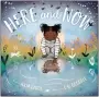  ?? HMH BOOKS FOR YOUNG READERS ?? “Here and Now” by Julia Denos, illusrated by E.B. Goodale