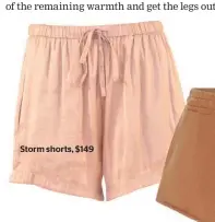  ??  ?? Storm shorts, $149