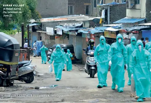  ??  ?? KURAR VILLAGE at Malad during the lockdown on June 22.