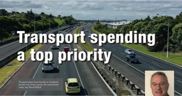  ??  ?? Transport plans focus heavily on Auckland, but the rest of the country also needs better roads, says David Killick