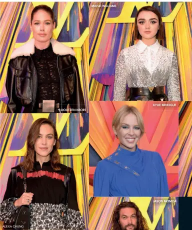  ??  ?? ALEXA CHUNG
DOUTZEN KROES
MAISIE WILLIAMS
KYLIE MINOGUE