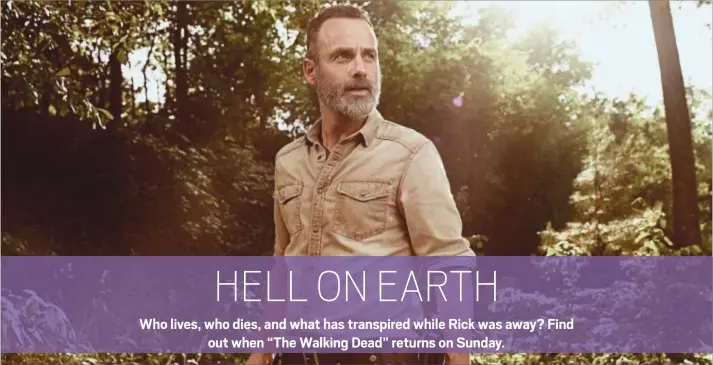  ??  ?? Andrew Lincoln stars in “The Walking Dead”