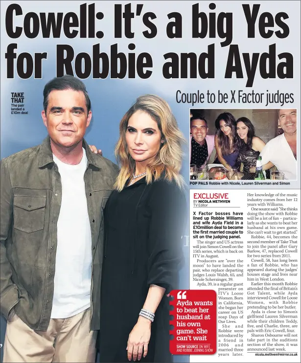  ??  ?? TAKE THAT The pair landed a £10m deal POP PALS Robbie with Nicole, Lauren Silverman and Simon