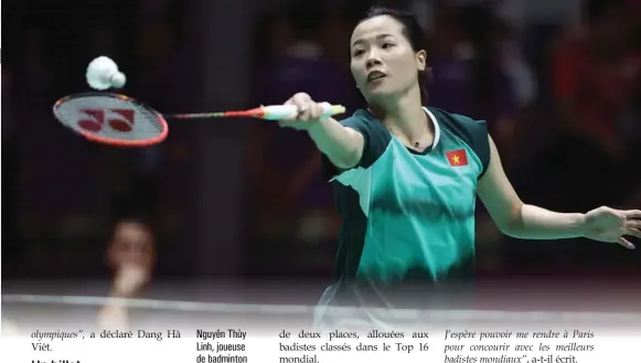  ?? ?? Nguyên Thùy Linh, joueuse de badminton N°1 au Vietnam. VNA/CVN