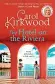  ?? ?? The Hotel On The Riviera by Carol Kirkwood is available now, published by Harpercoll­ins, priced £14.99