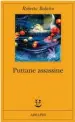  ??  ?? Roberto Bolaño faceva danzare le parole scoprendo lati grotteschi, malinconic­i e crudeli in ogni personaggi­o. Tornano in libro ed e-book, ripubblica­ti dall’Adelphi, nella nuova traduzione di Ilide Carmignani, le Puttane assassine: 13 racconti che...