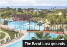  ??  ?? The Barut Lara grounds