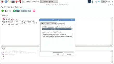  ??  ?? You can use the Thonny IDE with Python 3.6 in Raspbian. Once you’ve installed the new version of Python, go to Tools>Options> Interprete­r and select it from the drop-down menu.