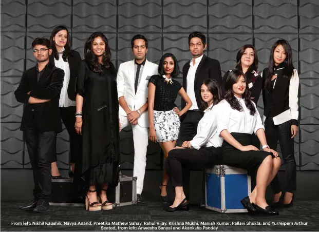  ??  ?? From left: Nikhil Kaushik, Navya Anand, Preetika Mathew Sahay, Rahul Vijay, Krishna Mukhi, Manish Kumar, Pallavi Shukla, and Yurreipem Arthur
Seated, from left: Anwesha Sanyal and Akanksha Pandey