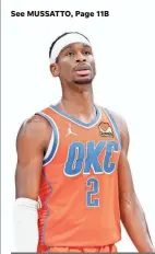  ?? ALONZO ADAMS/USA TODAY SPORTS ?? Shai Gilgeous-Alexander will likely have the Thunder playing on Christmas Day sooner than later.