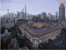  ?? ?? ‘The original plan was to tear it down’ … Shanghai Municipal Council Building in the Bund area. Photograph: David Chipperfie­ld Architects./© Atchain