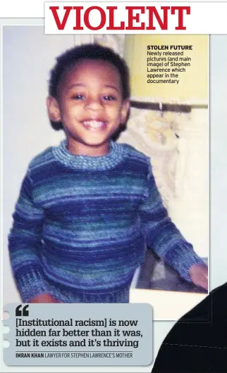  ??  ?? STOLEN FUTURE Newly released pictures (and main image) of Stephen Lawrence which appear in the documentar­y
