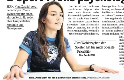  ?? DANIEL BRÜHLMANN/SWISSCOM ?? Nina Zweifel zieht mit den E-Sportlern am selben Strang.