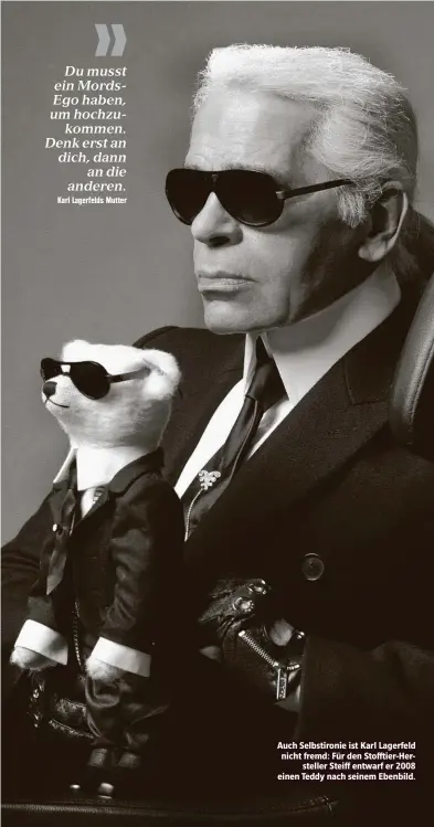  ??  ?? Auch Selbstiron­ie ist Karl Lagerfeld nicht fremd: Für den Stofftier-Hersteller Steiff entwarf er 2008 einen Teddy nach seinem Ebenbild.