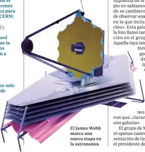  ?? ?? El James Webb marca una nueva etapa en la astronomía