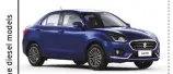  ??  ?? Maruti Suzuki Dzire ENGINE POWER 1.2-litre petrol/1.3-litre diesel 82bhp/74bhp 9.43 lakh
PRICE