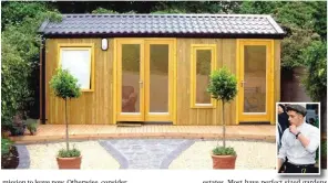  ??  ?? Totally prefab: An Irish made Shomera is among the kit garden annexe homes ideal for housing singles in our back yards and, inset, Brooklyn Beckham who has his own garden annexe