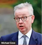  ?? ?? Michael Gove