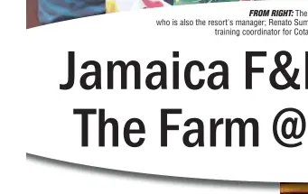  ??  ?? The Farm representa­tive Queenie Lao, who is also the resort's manager; Renato Sumania, training director ng Jamaican F&B; and Elmar Limpiado, training coordinato­r for Cotabato area. (Photo courtesy of Rey Sumania)