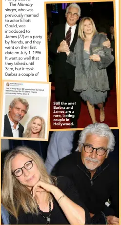  ??  ?? Still the one! Barbra and James are a rare, lasting couple in Hollywood.