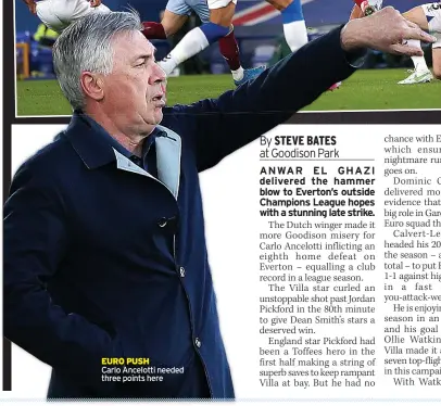  ??  ?? EURO PUSH
Carlo Ancelotti needed three points here