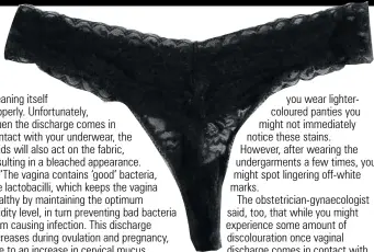 Why does my panty's crotch look bleached? - PressReader