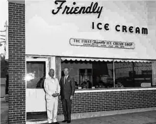  ?? ?? Friendly’s founders Prestley Blake, left, with his brother Curtis Blake in front of their first restaurant in Springfiel­d.