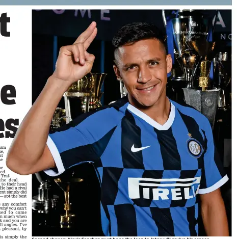  ?? GETTY IMAGES ?? Second chance: Alexis Sanchez must hope the loan to Inter will revive his career