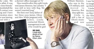  ??  ?? SO SAD
Linda with photo of her ex-fiance Elton John