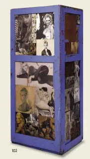  ??  ?? A SINISTRA: Locker di Peter Blake, 1959, Waddington Custot, Londra. IN ALTO: tavolo Azo disegnato da François Bauchet, Galerie Kreo, Parigi.