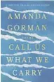  ?? Viking Books ?? IN HER new collection of poems, Amanda Gorman aims to be playful yet truthful.