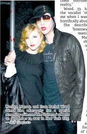  ?? — AFP file photo ?? Marilyn Manson and Evan Rachel Wood attend the after-party for a special screening of ‘Across The Universe’ at Bette on September 13, 2007 in New York City.
