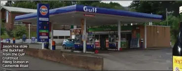  ??  ?? Jason Fox stole the Buckfast from the Gulf Croftfoot Filling Station in Castlemilk Road