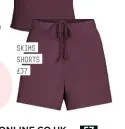  ?? ?? SKIMS SHORTS £37