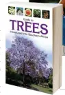  ??  ?? Prof. Braam van Wyk, medeskrywe­r van Guide to Trees Introduced into Southern Africa (Struik Nature, R390).