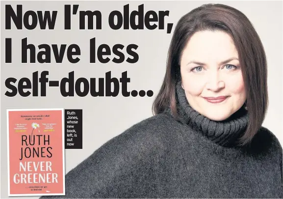  ??  ?? Ruth Jones, whose new book, left, is out now