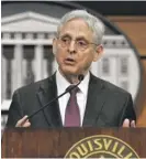  ?? TIMOTHY D. EASLEY/AP ?? U.S. Attorney General Merrick Garland speaks March 8 in Louisville about the 90-page report on the city’s police force.