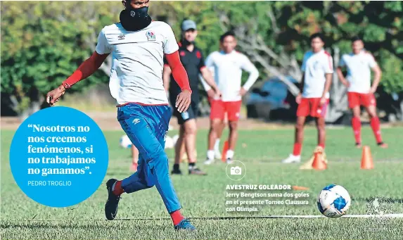  ??  ?? avestruz goleador
Jerry Bengtson suma dos goles en el presente Torneo Clausura con Olimpia.