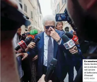  ?? FOTO ANSA ?? Ex senatore Denis Verdini ieri è entrato nel carcere di Solliccian­o (Firenze)