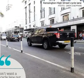  ?? PHOTO: OWEN SHEPPARD ?? Kensington High Street cycle lane