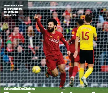  ?? /EFE. ?? Mohamed Salah es la gran figura del conjunto inglés.